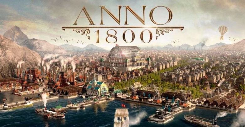 Anno 1800 Troubleshooting Guide