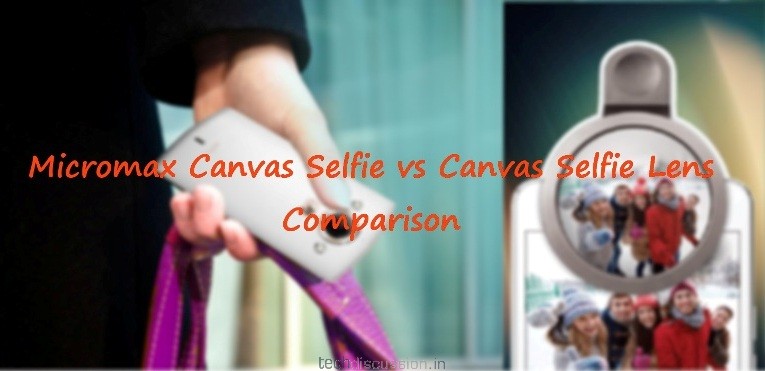 Canvas Selfie vs Selfie Lens Phone
