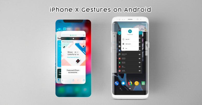 Get iPhone X Gestures on Android
